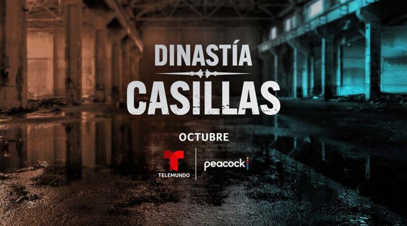 Hablemos de “Dinastía Casillas”, la serie que Telemundo estrenará en octubre